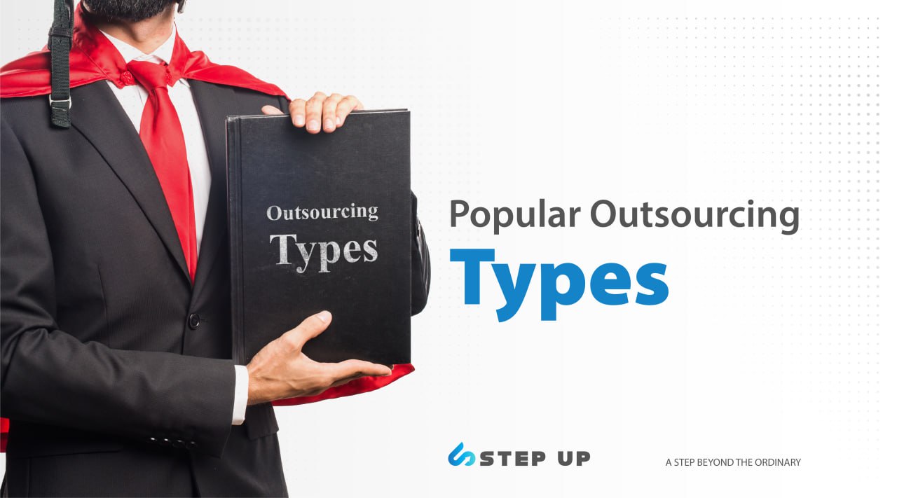 outsourcing types | Step Up