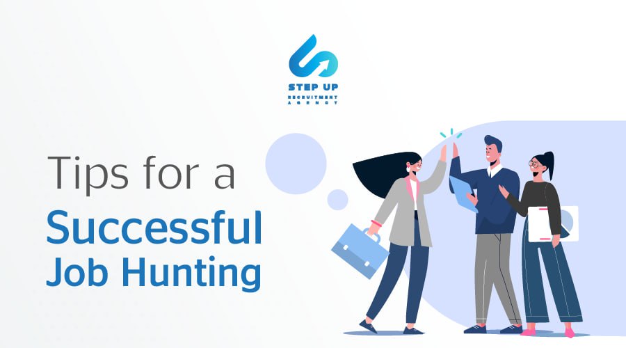 Tips for a Successful Job Hunting | Step Up