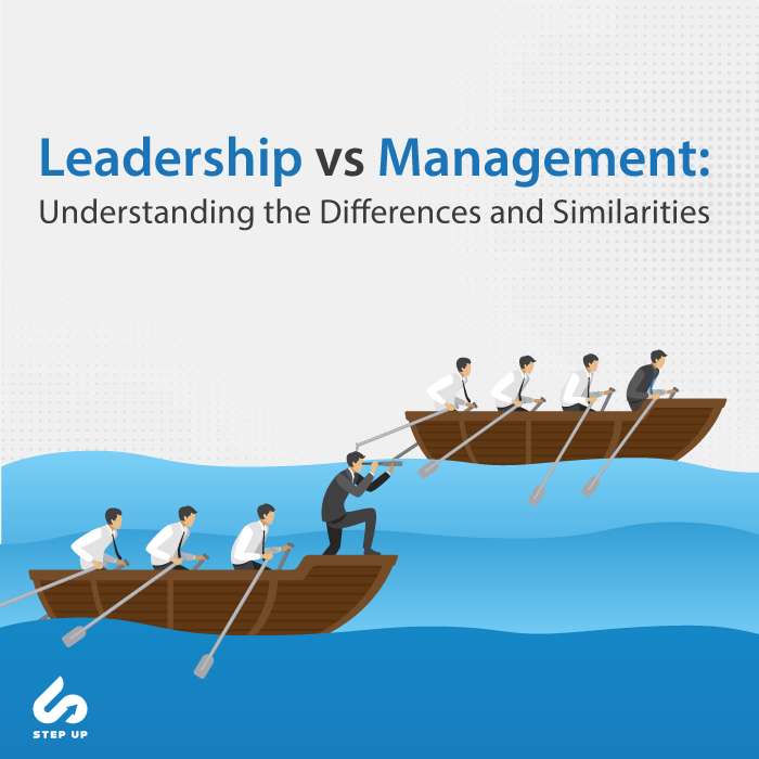 Leadership vs Management: Differences & Similarities
