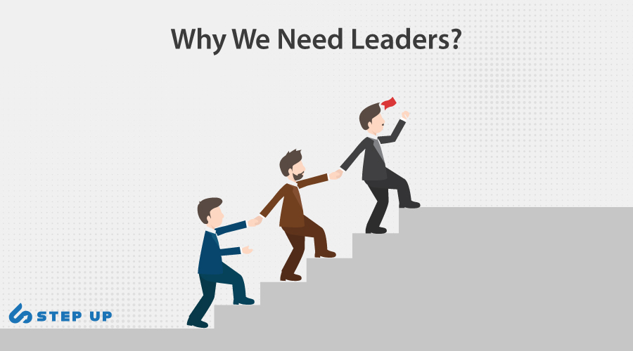 why you need leaders