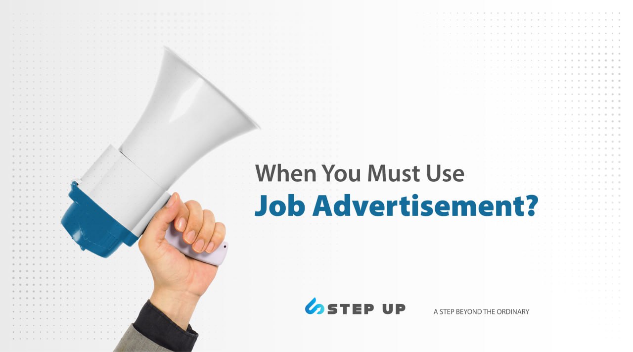 When You Must Use Job Advertisement? | Step Up