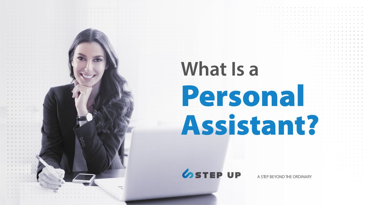 Personal Assistant | Step Up